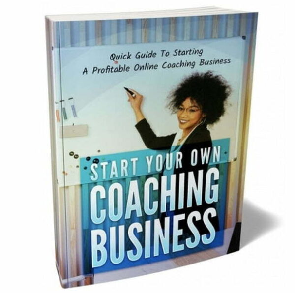 Start Your Own Coaching Business – eBook with Resell Rights